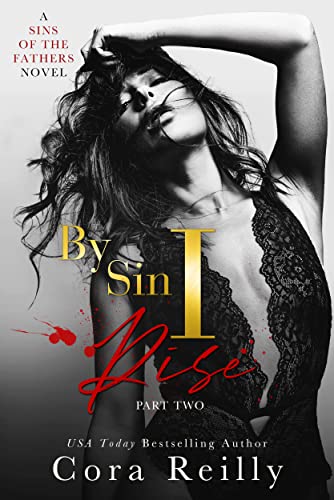 By Sin I Rise: Part 2 (Sins of the Fathers Book 2)