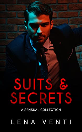 Suits & Secrets: A Sensual Collection