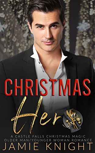 Christmas Hero (A Castle Falls Christmas Book)