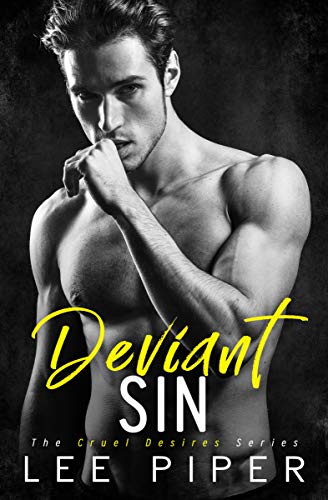 Deviant Sin (Cruel Desires Book 1)