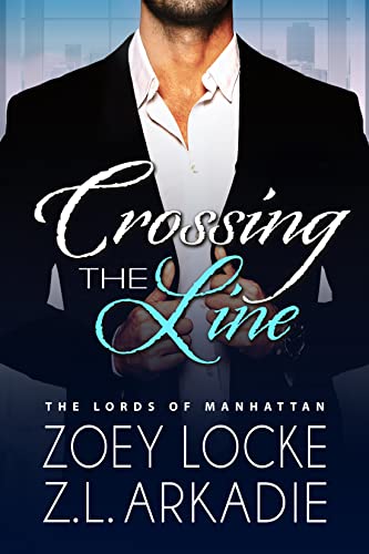 Crossing the Line (The Lords of Manhattan)