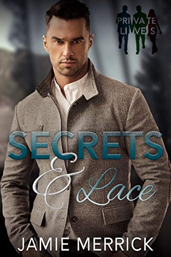Secrets & Lace (Private Lives Book 1)