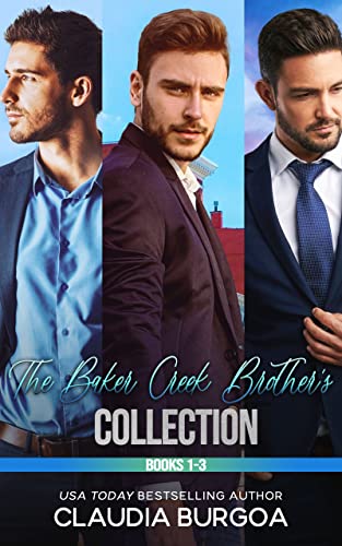 The Baker’s Creek Brothers Collection (The Baker’s Creek Billionaire Brothers Books 1-3)