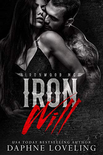 Iron Will (Lords of Carnage Ironwood MC Book 1)