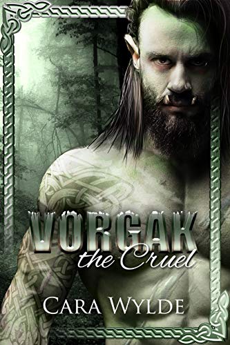 Vorgak the Cruel (Orc Mates Series)