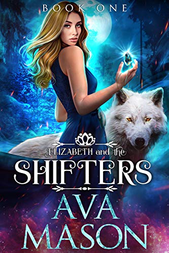 Elizabeth and the Shifters (Fated Alpha Book 1)