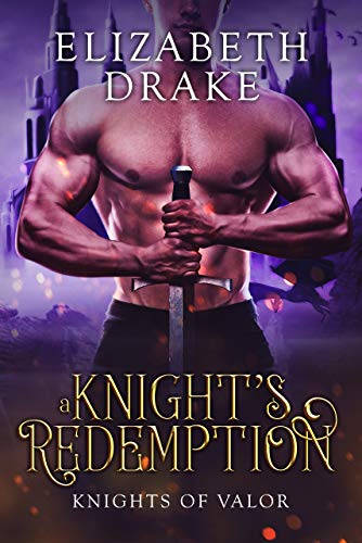 A Knight’s Redemption (Knights of Valor Book 4)