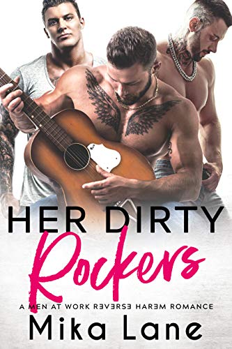 Her Dirty Rockers (Men at Work Book 1)
