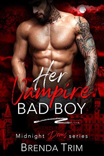 Her Vampire Bad Boy (Midnight Doms Book 6)