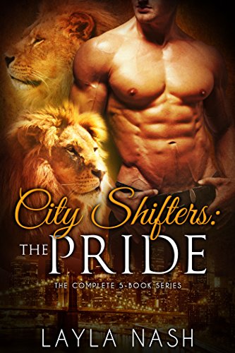 City Shifters (The Pride Complete Series)