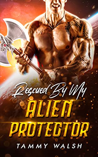 Rescued By My Alien Protector