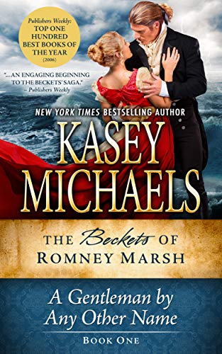 A Gentleman By Any Other Name (The Beckets of Romney Marsh Book 1)