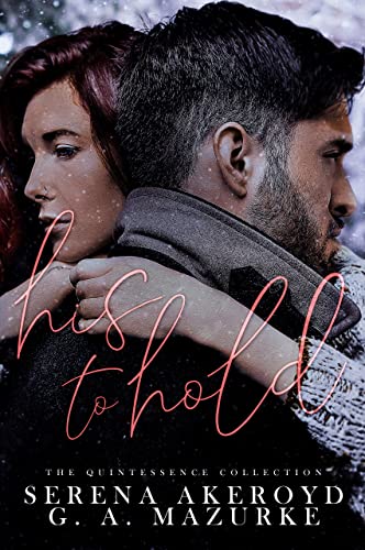 His To Hold (Quintessentially Theirs Book 2)