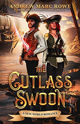 The Cutlass Swoon (The Davy Jones Trilogy Book 1)