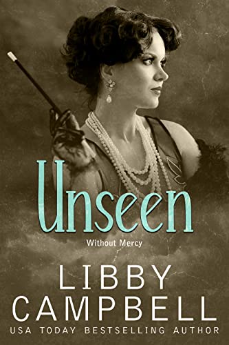 Unseen (Without Mercy Book 1)