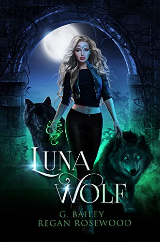 Luna Wolf (The Moon Alpha Series)