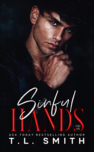 Sinful Hands (Chained Hearts Duet Series Book 3)