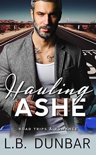 Hauling Ashe (Road Trips & Romance)