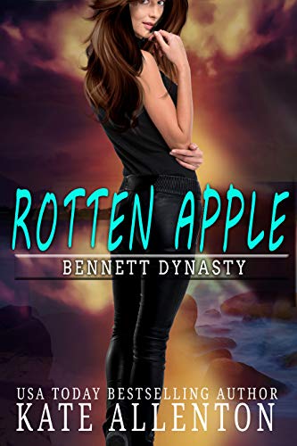 Rotten Apple (Bennett Dynasty Book 1)