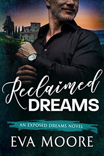 Reclaimed Dreams (Exposed Dreams Book 4)