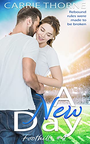 A New Day (Foothills Book 4)