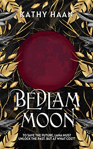 Bedlam Moon (Bedlam Moon Book 1)