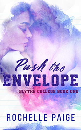 Push the Envelope (Blythe College Book 1)