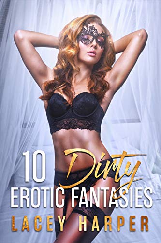 10 Dirty Erotic Fantasies