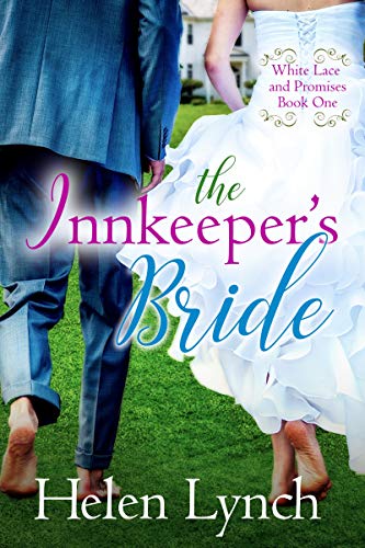The Innkeeper’s Bride (White Lace and Promises Book 1)