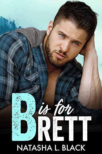 B is for Brett (Men of ALPHAbet Mountain)