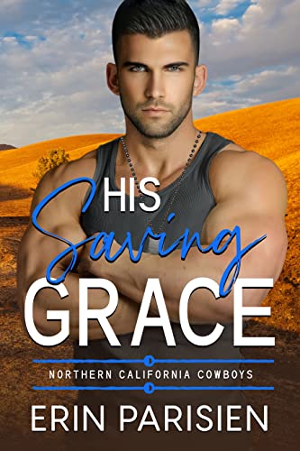 His Saving Grace (Northern California Cowboys)