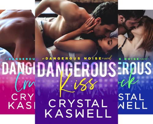 Dangerous Kiss (Dangerous Noise Book 1)