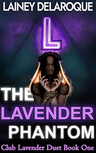 The Lavender Phantom (Club Lavender Duet Book 1)