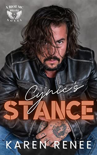 Cynic’s Stance (Riot MC Biloxi Book 4)