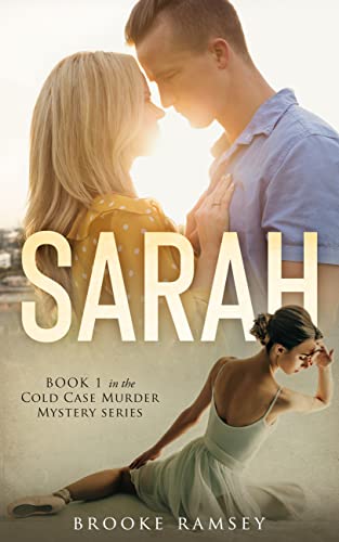 Sarah (Cold Case Murder Mystery Series Book 1)