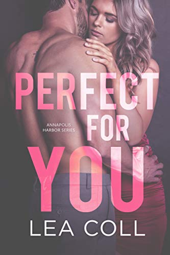 Perfect for You (Annapolis Harbor Book 3)