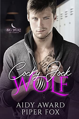 Cocky Jock Wolf (Big Wolf on Campus Book 1)