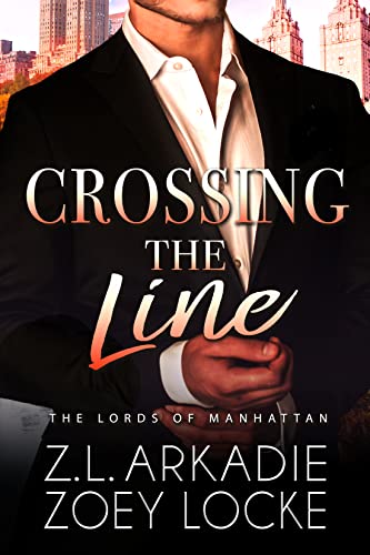 Crossing the Line (The Lords of Manhattan)