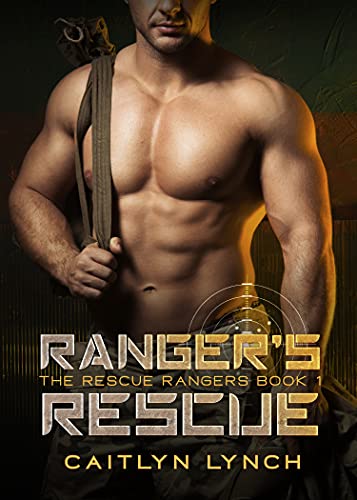 Ranger’s Rescue (The Rescue Rangers Book 1)