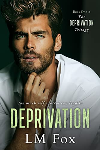 Deprivation (The Deprivation Trilogy Book 1)