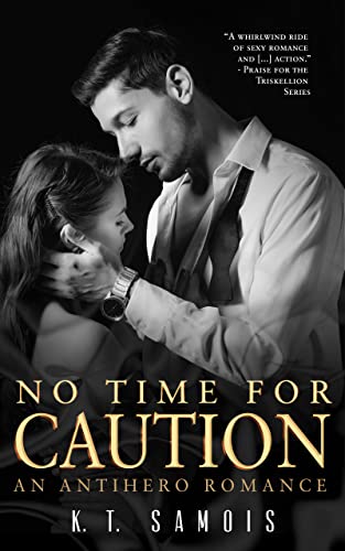 No Time for Caution (Triskelion Security Book 1)