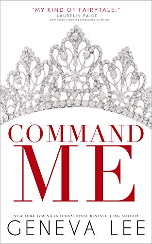 Command Me (Royals Saga Book 1)