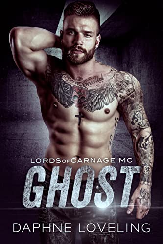 Ghost (Lords of Carnage MC Book 1)