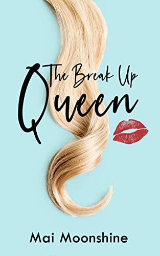 The Break Up Queen