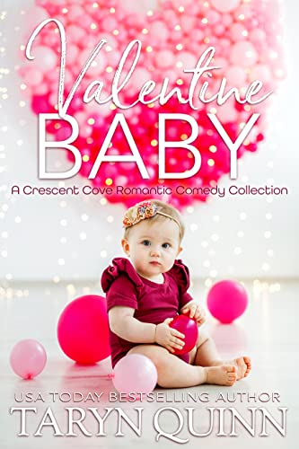 Valentine Baby (A Crescent Cove Romantic Comedy Collection)