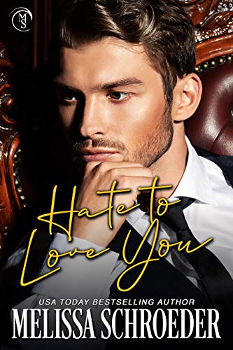Hate to Love You (The Fillmores Book 1)