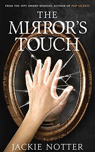 The Mirror’s Touch