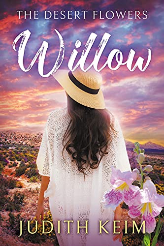 The Desert Flowers: Willow (The Desert Sage Inn Series Book 3)