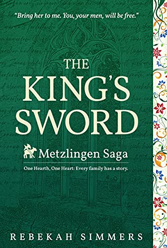 The King’s Sword (The Metzlingen Saga Book 1)