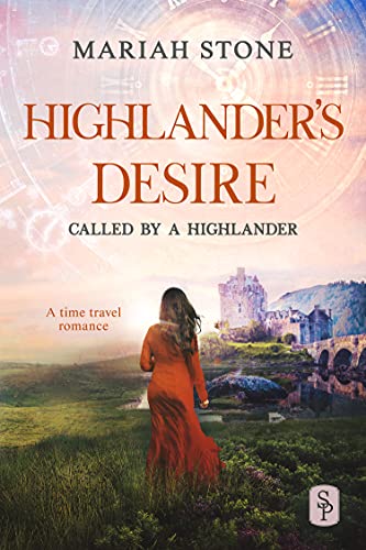 Highlander’s Desire (Called by a Highlander Book 5)